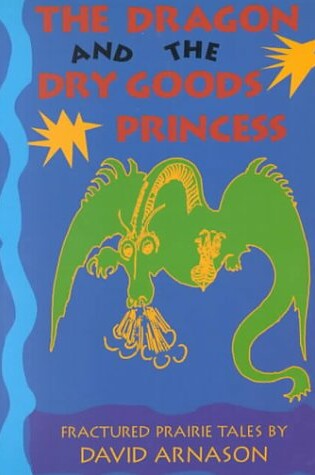 Cover of Dragon and the Dry Goods Princess