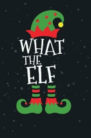 Cover of What the Elf