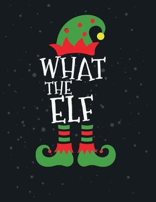 Book cover for What the Elf