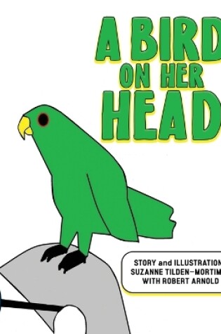 Cover of A Bird on Her Head