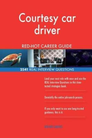 Cover of Courtesy car driver RED-HOT Career Guide; 2541 REAL Interview Questions