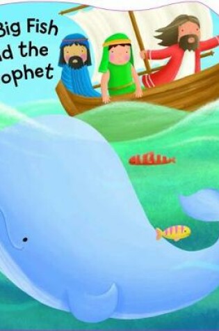 Cover of The Big Fish and the Prophet