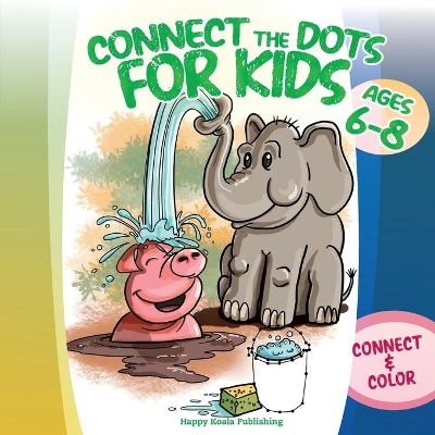 Book cover for Connect the Dots for Kids ages 6-8