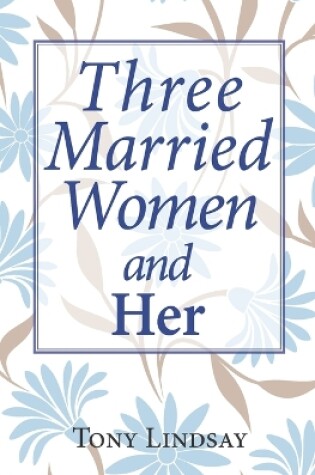 Cover of Three Married Women and Her