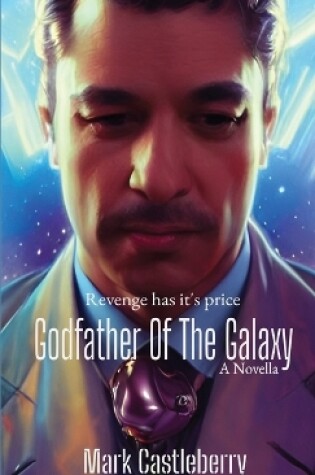 Cover of Godfather Of The Galaxy