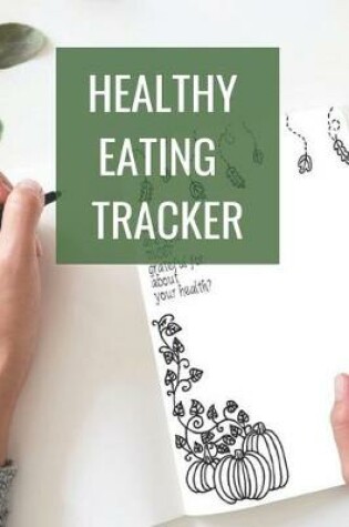 Cover of Healthy Eating Tracker