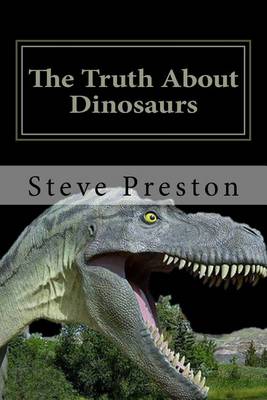 Book cover for The Truth about Dinosaurs