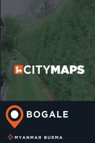 Cover of City Maps Bogale Myanmar Burma