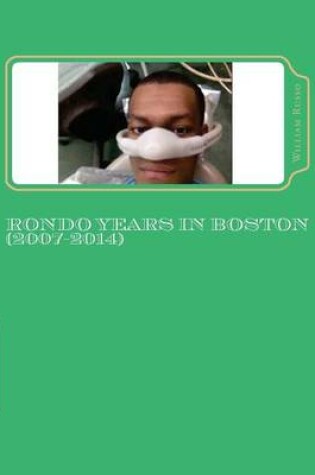 Cover of Rondo Years in Boston (2007-2014)