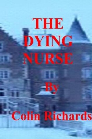 Cover of The Dying Nurse