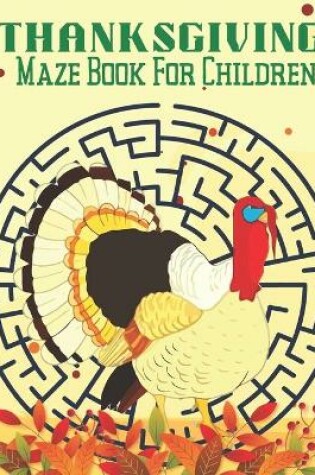 Cover of Thanksgiving Maze Book For Children