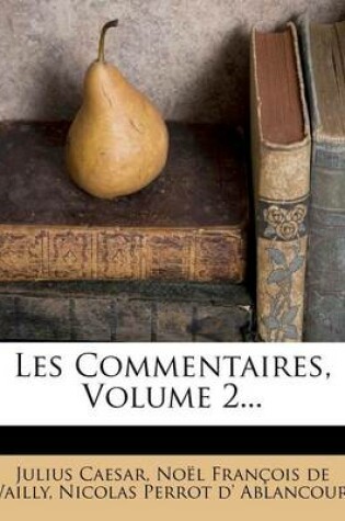 Cover of Les Commentaires, Volume 2...