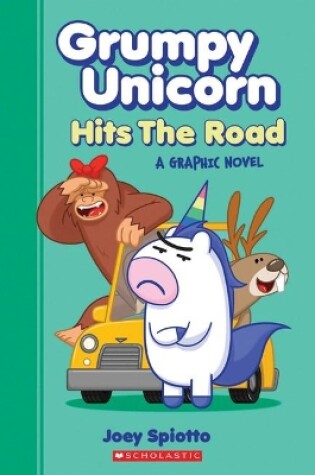 Cover of Grumpy Unicorn Hits the Road: a Graphic Novel
