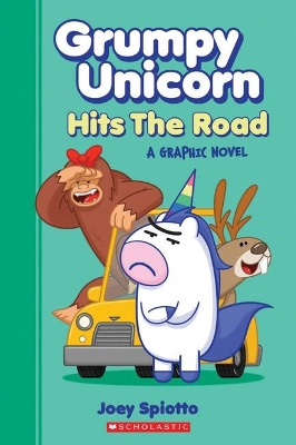 Book cover for Grumpy Unicorn Hits the Road: a Graphic Novel