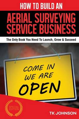 Book cover for How to Build an Aerial Surveying Service Business