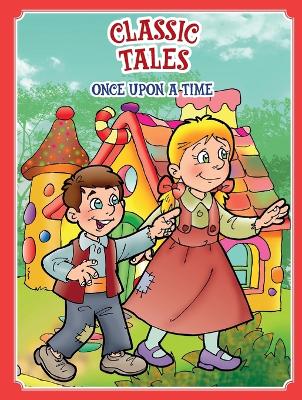 Book cover for Classic Tales Once Upon a Time Hansel and Gretel