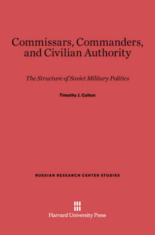 Cover of Commissars, Commanders, and Civilian Authority