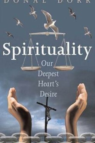 Cover of Spirituality, Our Deepest Heart's Desire