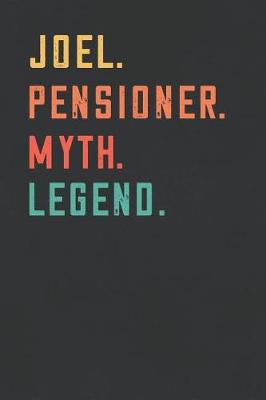 Book cover for Joel. Pensioner. Myth. Legend.