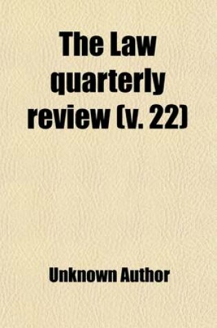 Cover of The Law Quarterly Review (Volume 22)