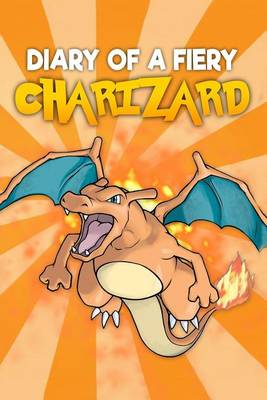 Book cover for Diary of a Fiery Charizard