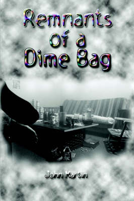 Book cover for Remnants of a Dime Bag