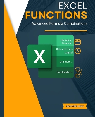 Book cover for EXCEL FUNCTIONS and Advanced Formula Combinations