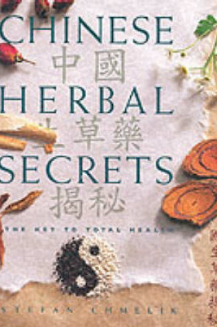 Cover of Chinese Herbal Secrets