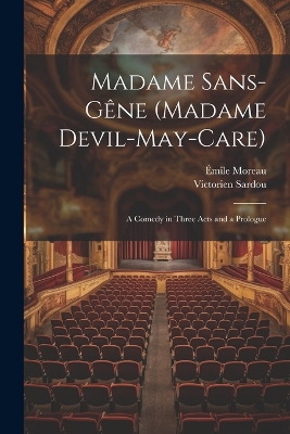 Book cover for Madame Sans-Gêne (Madame Devil-May-Care)