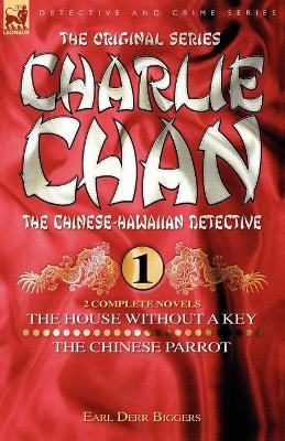 Book cover for Charlie Chan Volume 1-The House Without a Key & The Chinese Parrot