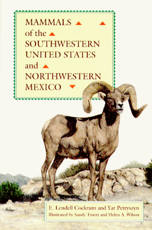 Cover of Mammals of the Southwestern United States & Northwestern Mexico