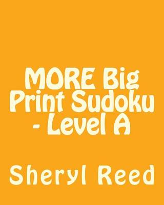 Book cover for MORE Big Print Sudoku - Level A