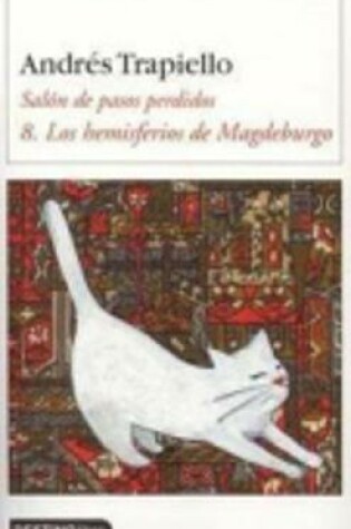 Cover of Salon De Los Pasos Perdidos (Vol.8) Los Hemisferios De Magdeburgo