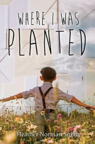 Cover of Where I Was Planted