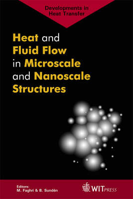 Cover of Heat and Fluid Flow in Microscale and Nanoscale Structures