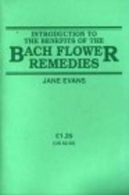 Book cover for Introduction To The Benefits Of The Bach Flower Remedies