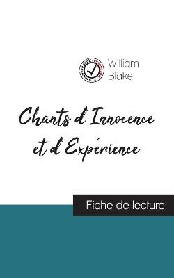 Book cover for Chants d'Innocence et d'Experience de William Blake (fiche de lecture et analyse complete de l'oeuvre)