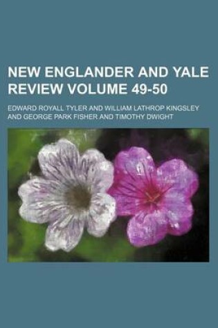 Cover of New Englander and Yale Review Volume 49-50