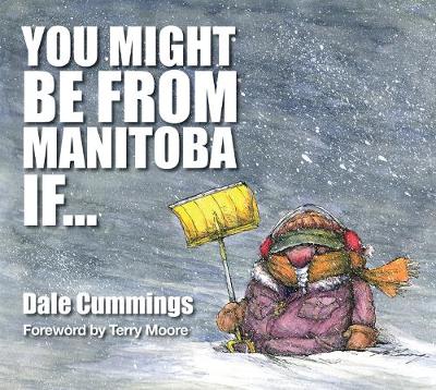 Book cover for You Might Be from Manitoba If...