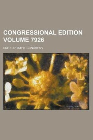 Cover of Congressional Edition Volume 7926