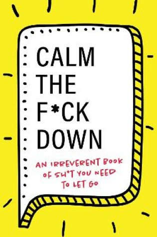 Cover of Calm the F*ck Down