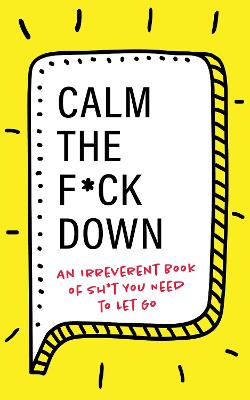 Book cover for Calm the F*ck Down