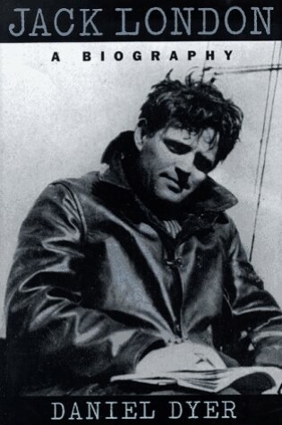 Cover of Jack London: a Biography