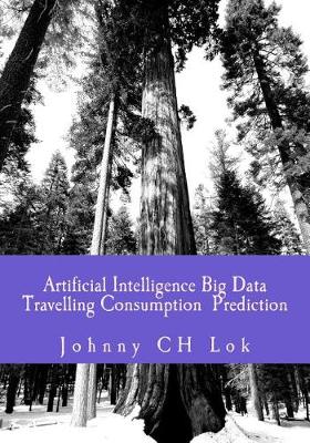 Book cover for Artificial Intelligence Big Data Travelling Consumption Prediction