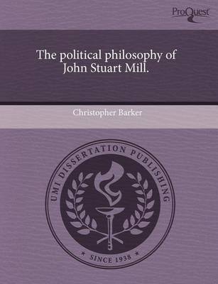 Book cover for The Political Philosophy of John Stuart Mill