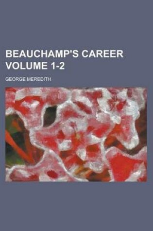 Cover of Beauchamp's Career Volume 1-2