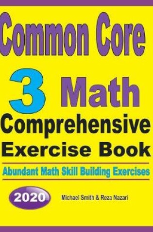 Cover of Common Core 3 Math Comprehensive Exercise Book