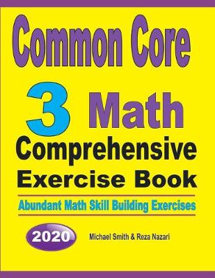 Book cover for Common Core 3 Math Comprehensive Exercise Book