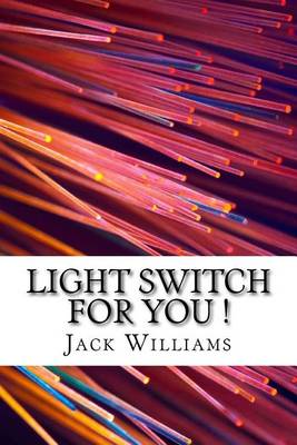 Book cover for Light Switch for You !