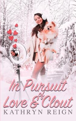 Book cover for In Pursuit of Love & Clout